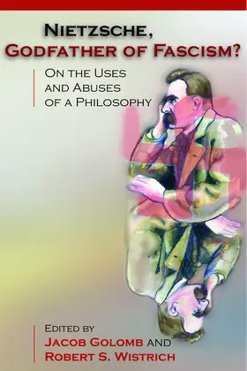 Golomb / Wistrich |  Nietzsche, Godfather of Fascism? | eBook | Sack Fachmedien