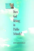 Greenawalt |  Does God Belong in Public Schools? | eBook | Sack Fachmedien