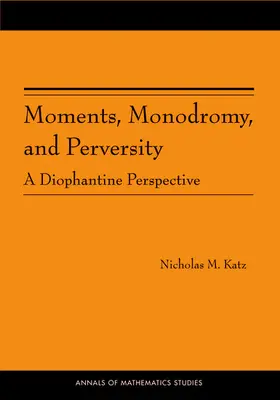 Katz | Moments, Monodromy, and Perversity | E-Book | sack.de