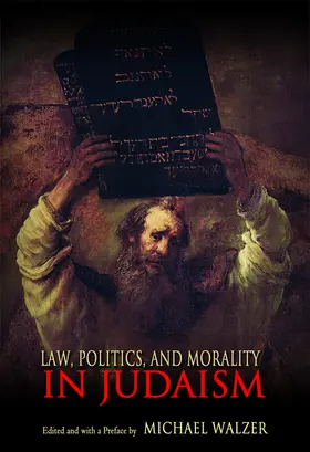 Walzer |  Law, Politics, and Morality in Judaism | eBook | Sack Fachmedien