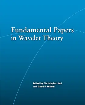 Heil / Walnut |  Fundamental Papers in Wavelet Theory | eBook | Sack Fachmedien