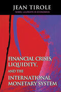 Tirole |  Financial Crises, Liquidity, and the International Monetary System | eBook | Sack Fachmedien