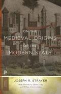 Strayer |  On the Medieval Origins of the Modern State | eBook | Sack Fachmedien