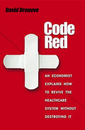 Dranove |  Code Red | eBook | Sack Fachmedien