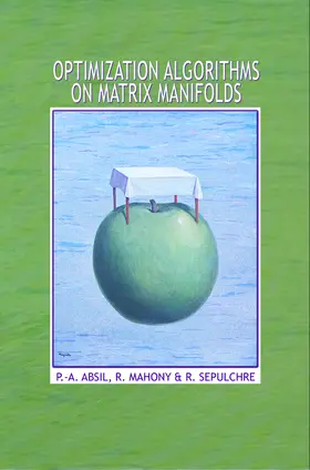 Absil / Mahony / Sepulchre |  Optimization Algorithms on Matrix Manifolds | eBook | Sack Fachmedien