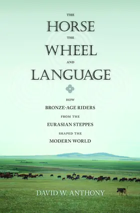 Anthony |  The Horse, the Wheel, and Language | eBook | Sack Fachmedien