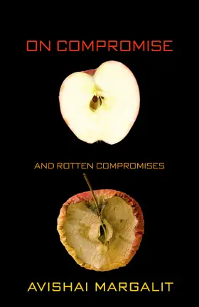 Margalit |  On Compromise and Rotten Compromises | eBook | Sack Fachmedien