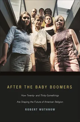 Wuthnow |  After the Baby Boomers | eBook | Sack Fachmedien