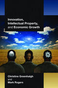 Greenhalgh / Rogers |  Innovation, Intellectual Property, and Economic Growth | eBook | Sack Fachmedien