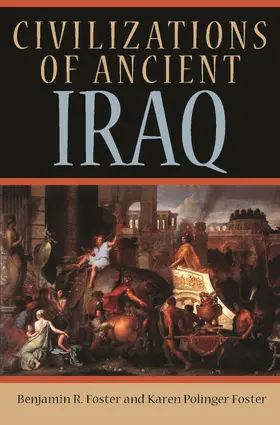 Foster |  Civilizations of Ancient Iraq | eBook | Sack Fachmedien