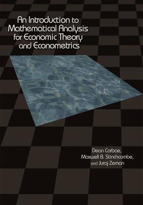 Corbae / Stinchcombe / Zeman | An Introduction to Mathematical Analysis for Economic Theory and Econometrics | E-Book | sack.de