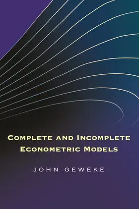 Geweke | Complete and Incomplete Econometric Models | E-Book | sack.de