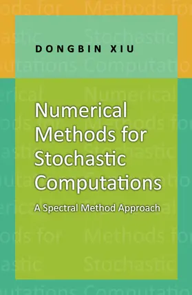 Xiu |  Numerical Methods for Stochastic Computations | eBook | Sack Fachmedien