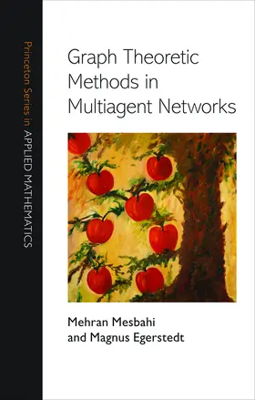 Mesbahi / Egerstedt |  Graph Theoretic Methods in Multiagent Networks | eBook | Sack Fachmedien