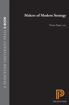 Paret / Craig / Gilbert |  Makers of Modern Strategy from Machiavelli to the Nuclear Age | eBook | Sack Fachmedien