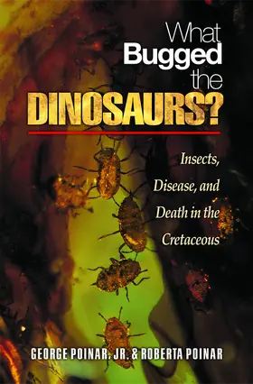 Poinar / Jr. |  What Bugged the Dinosaurs? | eBook | Sack Fachmedien