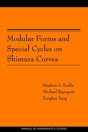 Kudla / Rapoport / Yang |  Modular Forms and Special Cycles on Shimura Curves | eBook | Sack Fachmedien