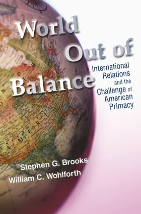 Brooks / Wohlforth |  World Out of Balance | eBook | Sack Fachmedien
