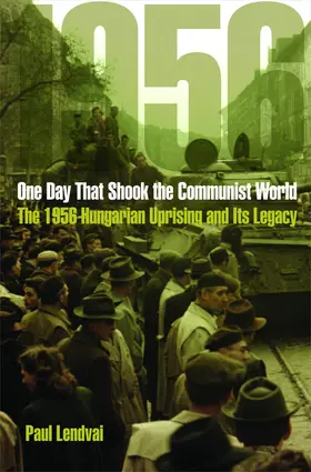 Lendvai |  One Day That Shook the Communist World | eBook | Sack Fachmedien