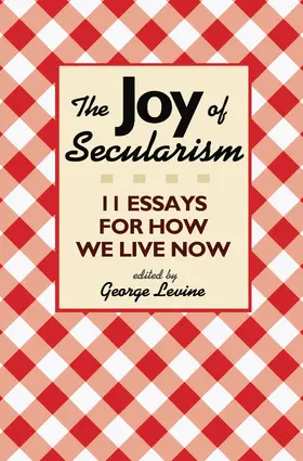 Levine |  The Joy of Secularism | eBook | Sack Fachmedien