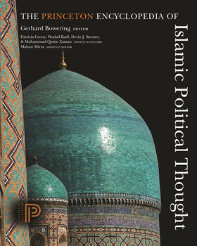 Bowering / Crone / Kadi |  The Princeton Encyclopedia of Islamic Political Thought | eBook | Sack Fachmedien