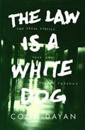 Dayan |  The Law Is a White Dog | eBook | Sack Fachmedien