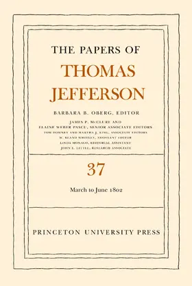 Jefferson / Oberg |  The Papers of Thomas Jefferson, Volume 37 | eBook | Sack Fachmedien
