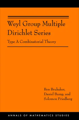 Brubaker / Bump / Friedberg |  Weyl Group Multiple Dirichlet Series | eBook | Sack Fachmedien