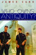 Cuno |  Who Owns Antiquity? | eBook | Sack Fachmedien