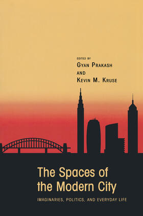 Prakash / Kruse |  The Spaces of the Modern City | eBook | Sack Fachmedien