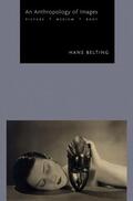 Belting |  An Anthropology of Images | eBook | Sack Fachmedien