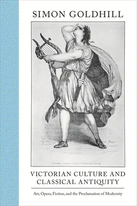 Goldhill |  Victorian Culture and Classical Antiquity | eBook | Sack Fachmedien