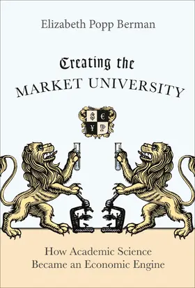Berman |  Creating the Market University | eBook | Sack Fachmedien