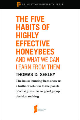 Seeley | The Five Habits of Highly Effective Honeybees (and What We Can Learn from Them) | E-Book | sack.de