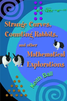 Ball |  Strange Curves, Counting Rabbits, & Other Mathematical Explorations | eBook | Sack Fachmedien