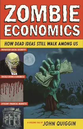 Quiggin |  Zombie Economics | eBook | Sack Fachmedien