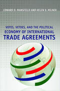 Mansfield / Milner |  Votes, Vetoes, and the Political Economy of International Trade Agreements | eBook | Sack Fachmedien