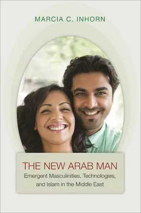 Inhorn |  The New Arab Man | eBook | Sack Fachmedien