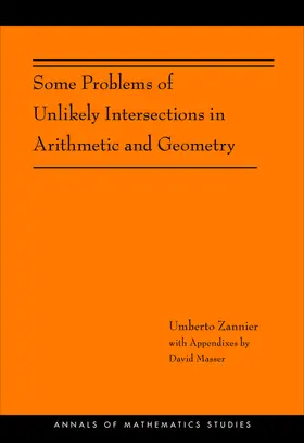 Zannier | Some Problems of Unlikely Intersections in Arithmetic and Geometry | E-Book | sack.de