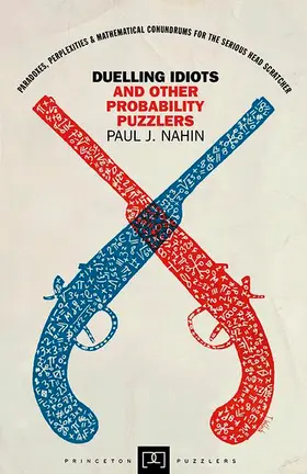 Nahin |  Duelling Idiots and Other Probability Puzzlers | eBook | Sack Fachmedien