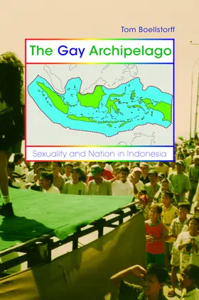 Boellstorff |  The Gay Archipelago | eBook | Sack Fachmedien