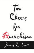 Scott |  Two Cheers for Anarchism | eBook | Sack Fachmedien