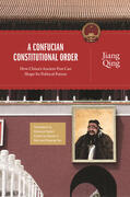 Qing / Bell / Fan |  A Confucian Constitutional Order | eBook | Sack Fachmedien