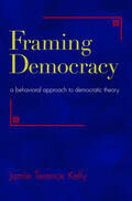 Kelly |  Framing Democracy | eBook | Sack Fachmedien