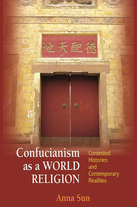 Sun |  Confucianism as a World Religion | eBook | Sack Fachmedien