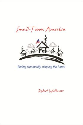 Wuthnow |  Small-Town America | eBook | Sack Fachmedien