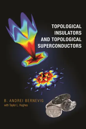 Bernevig |  Topological Insulators and Topological Superconductors | eBook | Sack Fachmedien