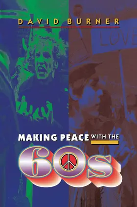 Burner |  Making Peace with the 60s | eBook | Sack Fachmedien