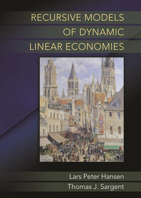Hansen / Sargent | Recursive Models of Dynamic Linear Economies | E-Book | sack.de