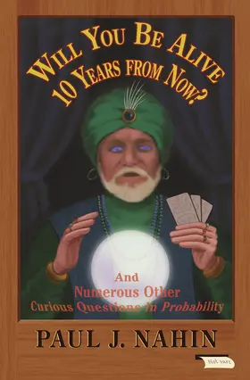 Nahin |  Will You Be Alive 10 Years from Now? | eBook | Sack Fachmedien